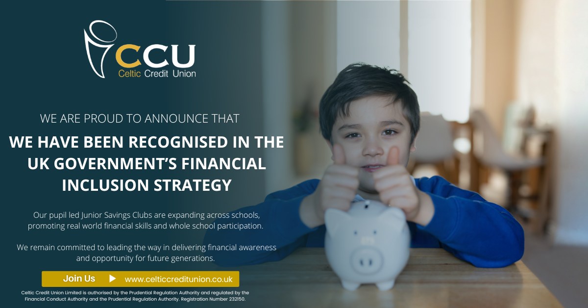 Celtic Credit Union named in UK Government Financial Inclusion Strategy